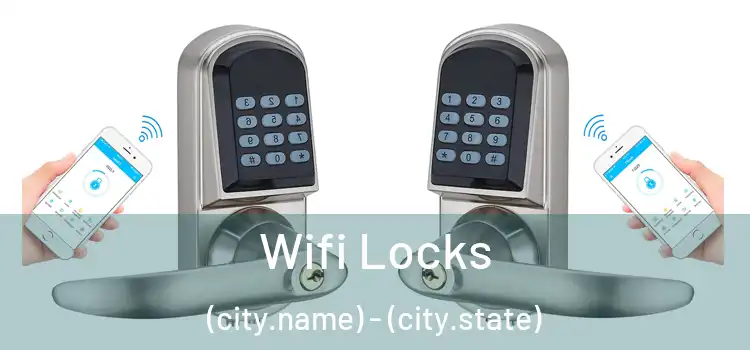 Wifi Locks (city.name) - (city.state)
